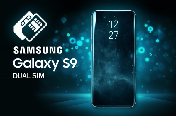 三星GalaxyS9/S9 中国发行曝出：全网通三网通