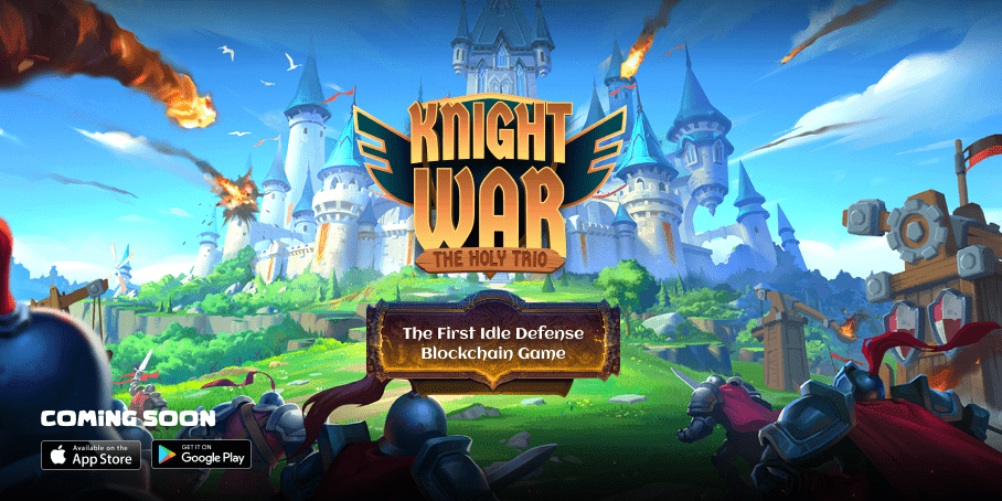 《Knight War The Holy Trio》和区块链游戏革命的里程碑