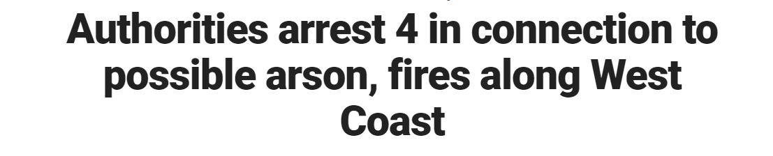 山火持续肆虐美国西海岸已造成至少29人死亡，4人因故意纵火被捕