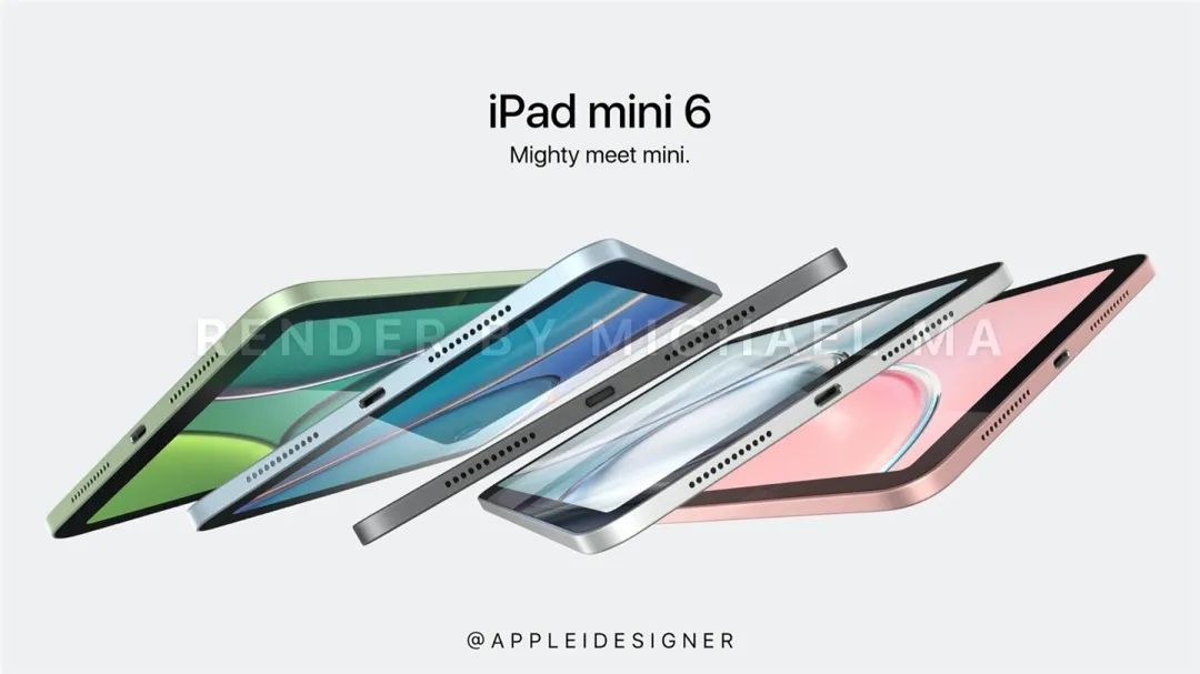 「平板」iPad mini 6最新渲染图 全面屏但边框更宽