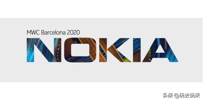 Nokia将有四款新手机在「MWC 2020」上现身