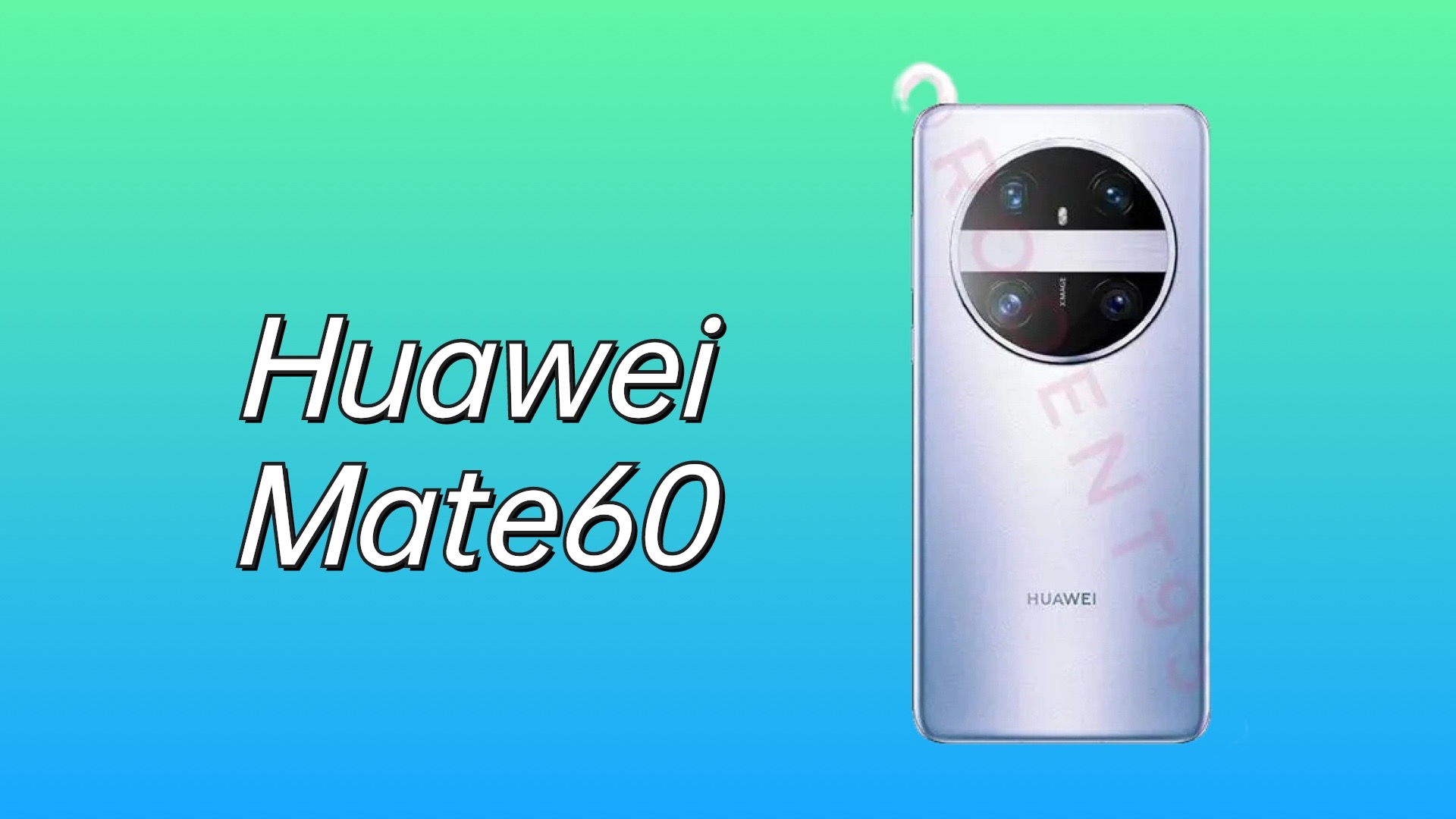 Huawei Mate60 reconfirmed, plans to release in October, full lens ...