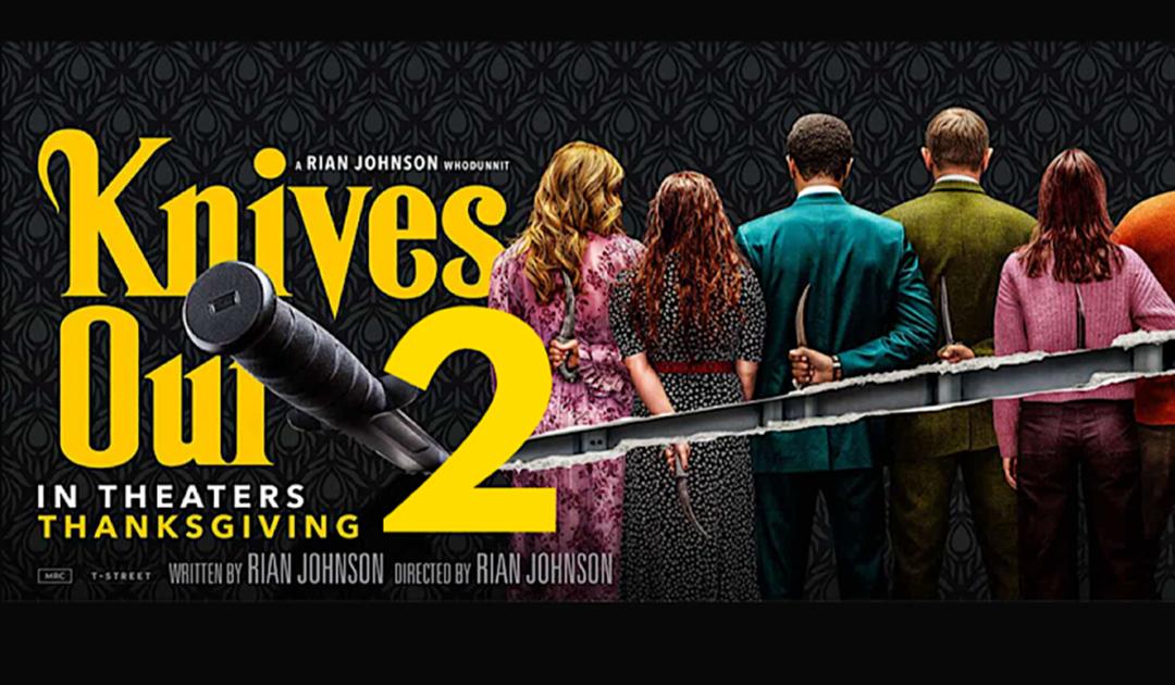 "Knives Out 2" The most anticipated suspense movie of the year, the